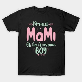 Proud Mami Of An Awesome Boy T-Shirt